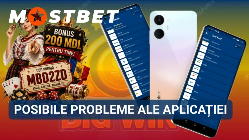 Probleme posibile ale aplicației MostBet și situații care pot afecta funcționarea acesteia.