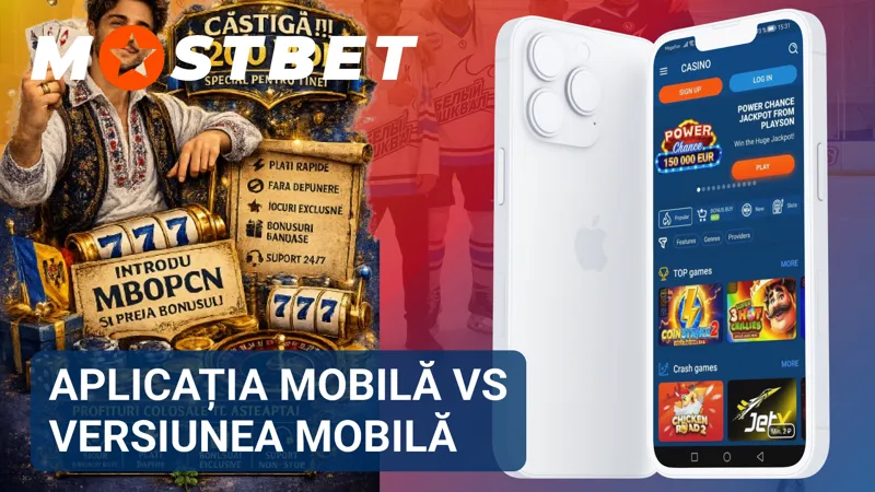 Comparația dintre aplicația mobilă MostBet și versiunea mobilă accesată prin browser.